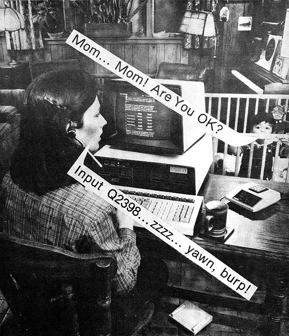 Image of a person wearing a headset and sitting at a home computer and across from a toddler in a crib who says Mom... Mom! Are You OK? to which the person replies Input Q2398... zzzz... yawn, burp! Image of a person wearing a headset and sitting at a home computer and across from a toddler in a crib who says Mom... Mom! Are You OK? to which the person replies Input Q2398... zzzz... yawn, burp!