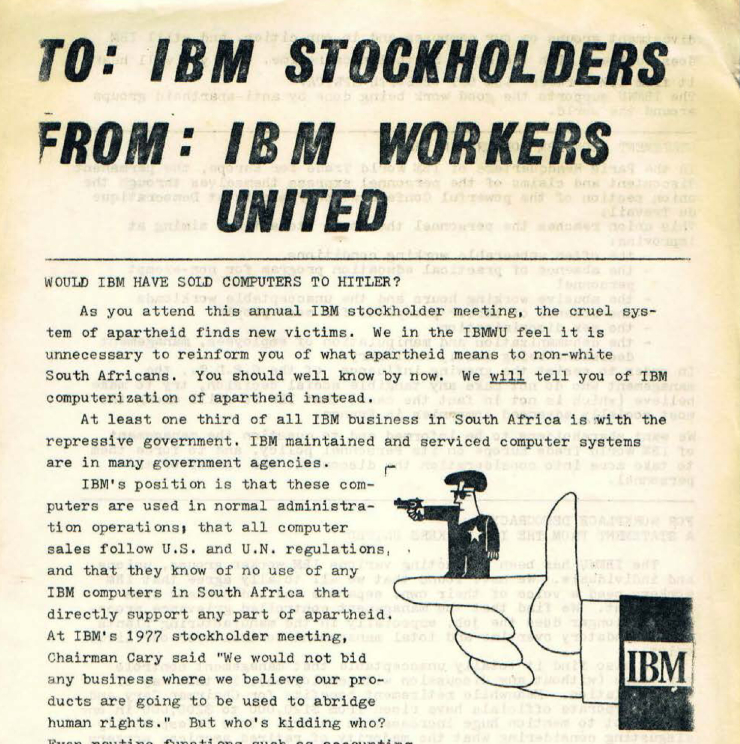 Scanned leaflet with the headings TO: IBM STOCCKHOLDERS, FROM: IBM WORKERS UNITED, WOULD IBM HAVE SOLD COMPUTERS TO HITLER? Scanned leaflet with the headings TO: IBM STOCCKHOLDERS, FROM: IBM WORKERS UNITED, WOULD IBM HAVE SOLD COMPUTERS TO HITLER?